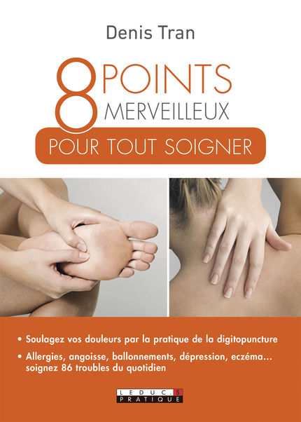 TRAN Denis 8 points merveilleux pour tout soigner Librairie Eklectic