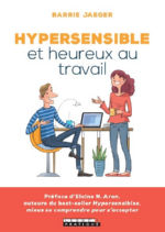 JAEGER Barrie Hypersensible et heureux au travail. Préface d´Elaine N. Aron Librairie Eklectic