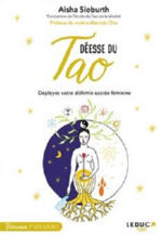 SIEBURTH Aisha Déesse du tao - Déployez votre alchimie sacrée féminine  Librairie Eklectic