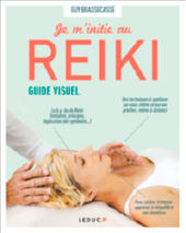 BRASSECASSE Guy Je m´initie au Reiki - guide visuel Librairie Eklectic