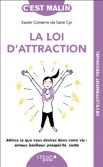 CORNETTE DE SAINT CYR Xavier La Loi d´Attraction, c´est malin ! Librairie Eklectic