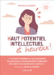 ROSENBERG Marshall B. Haut potentiel intellectuel et heureux ! La grande intelligence qui caractérise les personnes à haut potentiel intellectuel est avant tout une force et un atout Librairie Eklectic