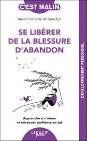 CORNETTE DE SAINT CYR Xavier Se libérer de la blessure d´abandon. Apprendre à s´aimer et retrouver confiance en soi Librairie Eklectic