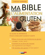 GARNIER Carole Ma bible de l´alimentation sans gluten Librairie Eklectic