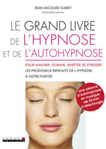 GARET Jean-Jacques Le grand livre de l´hypnose et de l´autohypnose  Librairie Eklectic