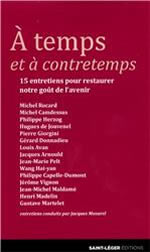 Collectif A temps et à contretemps. 15 entretiens pour restaurer notre goût de l´avenir Librairie Eklectic