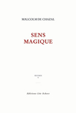 CHAZAL Malcolm de Sens magique (Oeuvres complètes, vol. XIV) Librairie Eklectic