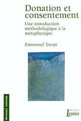 TOURPE Emmanuel Donation et consentement. Une introduction à la méthodologique de la métaphysique Librairie Eklectic