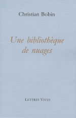 BOBIN Christian Bibliothèque de nuages (Une) Librairie Eklectic