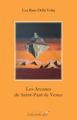 RASO DELLA VOLTA Lea Les arcanes de Saint-Paul de Vence Librairie Eklectic