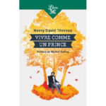 THOREAU Henry David Vivre comme un prince Librairie Eklectic