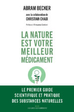 BECKER Abram La Nature est votre meilleur médicament Librairie Eklectic