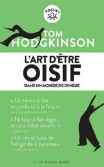 HODGKINSON Tom L´art d´être oisif dans un monde de dingue Librairie Eklectic