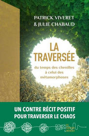 VIVERET Patrick & CHABAUD Julie La Traversée... du temps des chenilles à celui des métamorphoses Librairie Eklectic