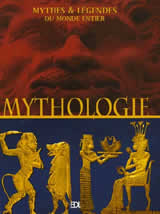 Collectif Mythologie - Mythes et légendes du monde entier Librairie Eklectic