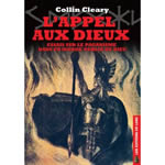 Collin CLEARY L´appel aux dieux. Essais sur le paganisme dans un monde oublié de dieu Librairie Eklectic