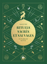 MEIER Marc Magie des rituels sacrés et sauvages d´un druide actuel Librairie Eklectic