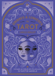 SEDILLOT Carole Ombres et lumières du Tarot. Nouvelle édition illustrée Librairie Eklectic