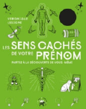 LESIGNE Véronique Les sens cachés de votre prénom. Partez à la découverte de vous-même. Librairie Eklectic