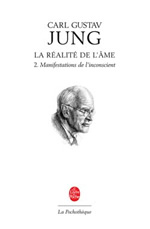 JUNG Carl Gustav La Réalité de l´âme. Tome 2 : Manifestations de l´inconscient  Librairie Eklectic