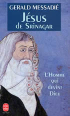 MESSADIE Gérald Jésus de Srinagar (L´Homme qui devint Dieu) Librairie Eklectic
