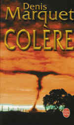 MARQUET Denis Colère - roman ---épuisé Librairie Eklectic