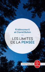 KRISHNAMURTI Jiddu & BOHM David Les limites de la pensée Librairie Eklectic