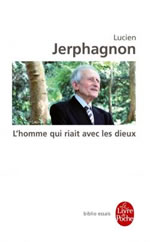 JERPHAGNON Lucien L´homme qui riait avec les dieux Librairie Eklectic