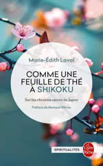 LAVAL Marie-Edith Comme une feuille de thé à Shikoku. Sur les chemins sacrés du Japon Librairie Eklectic