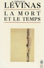 LEVINAS Emmanuel Dieu, la Mort et le temps Librairie Eklectic