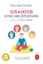 GARDET Clarisse Grandir avec ses émotions. Avec des exercices pratiques pour les enfants dès 5 ans (inclus : CD de méditations guidées) Librairie Eklectic