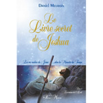 MEUROIS-GIVAUDAN Daniel Le livre secret de Jeshua. Tome 1 Librairie Eklectic