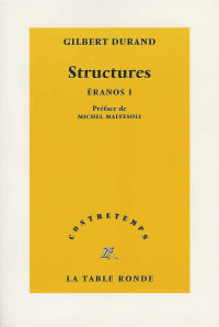 DURAND Gilbert Structures. Eranos I (Préface de Michel Maffesoli) Librairie Eklectic