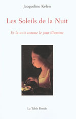 KELEN Jacqueline Soleils de la nuit (Les). Et la nuit comme le jour illumine Librairie Eklectic