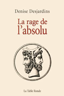 DESJARDINS Denise Rage de l´absolu (La) Librairie Eklectic