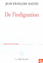 MATTEI Jean-François De l´indignation Librairie Eklectic