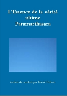 DUBOIS David (traduction) L´Essence de la vérité ultime Paramarthasara Librairie Eklectic