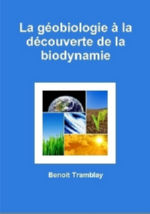 TRAMBLAY Benoit La géobiologie à la découverte de la biodynamie Librairie Eklectic