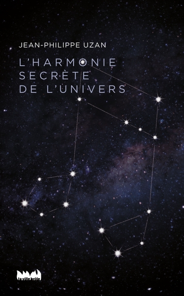 UZAN Jean-Philippe L´Harmonie secrète de l´univers Librairie Eklectic