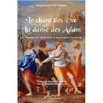 DEL REGNO Stéphanie Le chant des Ève. La danse des Adam. Ou l´histoire du chant et de la danse dans l´humanité Librairie Eklectic