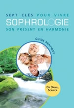 SCIMECA D. Sophrologie, sept clés pour vivre son présent en harmonie. Guide pratique Librairie Eklectic