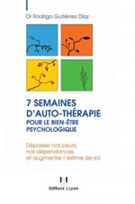 GUTIERREZ DIAZ Rodrigo (dr) 7 semaines d´auto-thérapie pour le bien-être psychologique  Librairie Eklectic