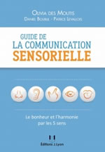 MOUTIS O - BOUBLIL D - LEVALLOIS P  Guide de la communication sensorielle Librairie Eklectic