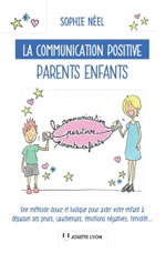 NEEL Sophie La communication positive parents enfants Librairie Eklectic