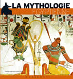 GUILHOU Nadine & PEYRE Janice Mythologie Ã©gyptienne illustrÃ©e (La) Librairie Eklectic