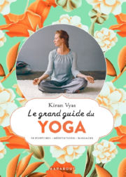 VYAS Kiran Le Yoga (Avec un DVD offert qui comprend 1h de cours guidé) Librairie Eklectic