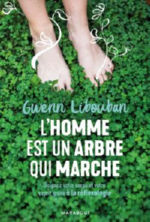 LIBOUBAN Gwen L´homme est un arbre qui marche. Soignez votre corps et votre esprit grâce à la réflexologie. Librairie Eklectic