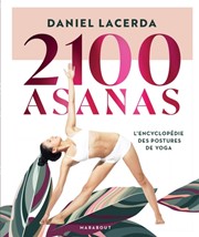 LACERDA Daniel 2100 Asanas. LÂ´encyclopÃ©die des postures de yoga  Librairie Eklectic
