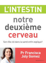 JOLY GOMEZ Francisca L´intestin, notre deuxième cerveau  Librairie Eklectic