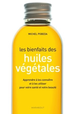 POBEDA Michel  Les bienfaits des huiles vÃ©gÃ©tales  Librairie Eklectic